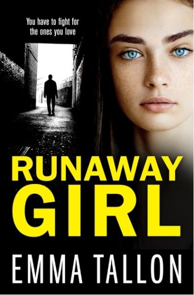 Cover for Emma Tallon · Runaway Girl: A gripping crime thriller that will have you hooked (Paperback Book) (2021)