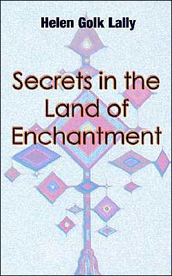 Cover for Helen Golk Lally · Secrets in the Land of Enchantment (Paperback Book) (2002)
