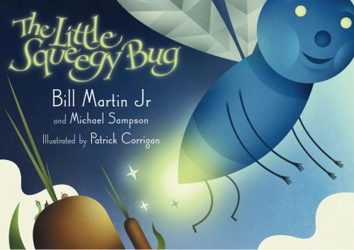 Cover for Bill Martin Jr · Little Squeegy Bug the (Paperback Book) [Reprint edition] (2012)