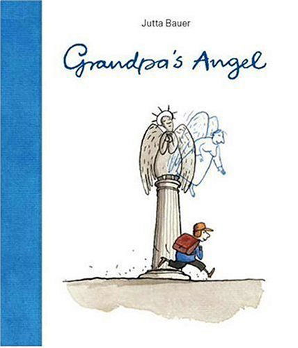 Grandpa's Angel - Jutta Bauer - Książki - Candlewick - 9780763627430 - 12 lipca 2005