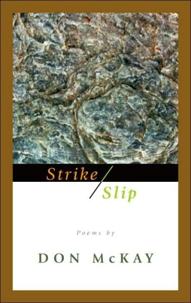 Cover for Don McKay · Strike / Slip (Paperback Book) [First edition] (2006)
