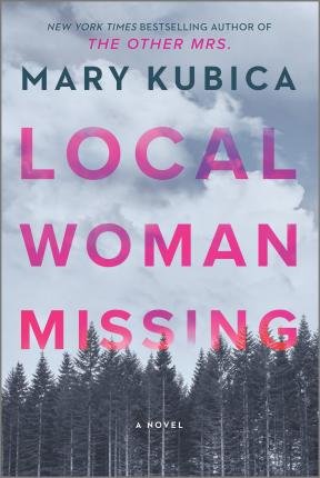 Cover for Mary Kubica · Local Woman Missing (Taschenbuch) (2021)