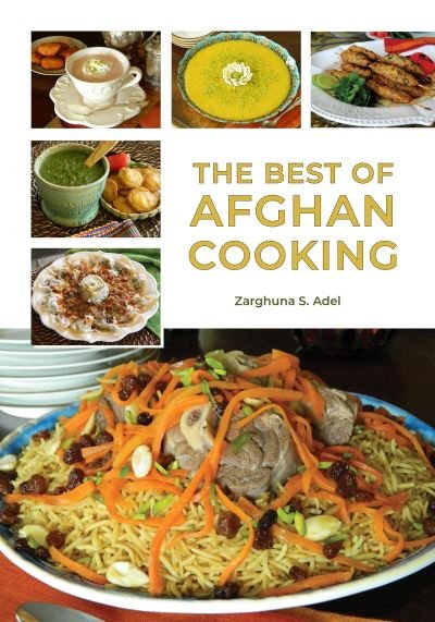 Cover for Zarghuna S. Adel · The Best of Afghan Cooking (Pocketbok) (2023)