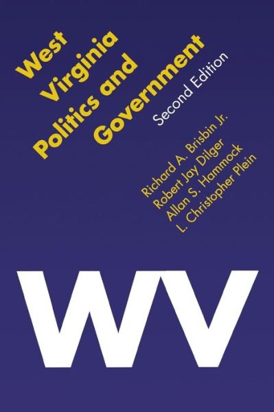 Cover for Brisbin, Richard A., Jr. · West Virginia Politics and Government - Politics and Governments of the American States (Paperback Book) (2009)