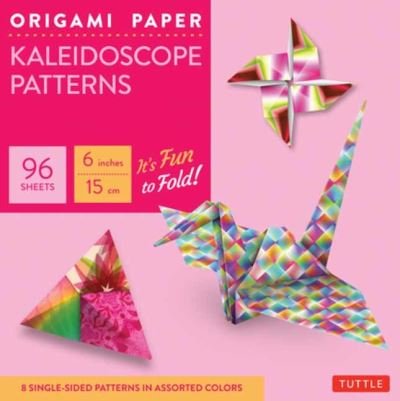 Cover for Tuttle Studio · Origami Paper - Kaleidoscope Patterns - 6&quot; - 96 Sheets: Tuttle Origami Paper: Origami Sheets Printed with 8 Different Patterns: Instructions for 6 Projects Included (Schreibwaren) (2023)