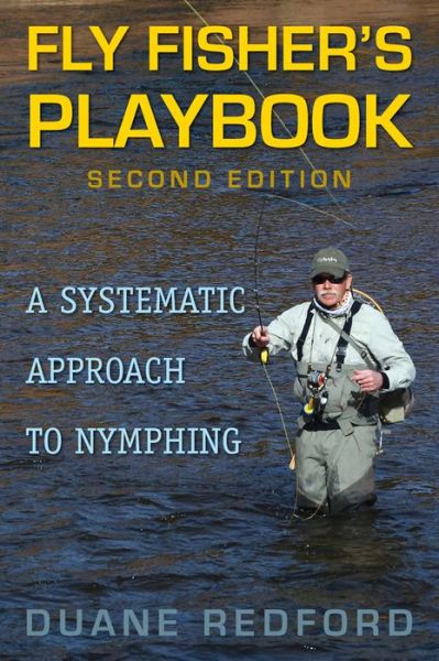 Cover for Duane Redford · Fly Fisher's Playbook: A Systematic Approach to Nymphing (Taschenbuch) [2nd edition] (2015)