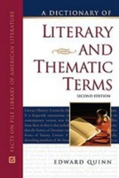 Cover for Edward Quinn · A Dictionary of Literary and Thematic Terms (Hardcover Book) [Second edition] (2006)