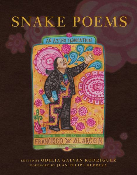 Cover for Francisco X. Alarcon · Snake Poems: An Aztec Invocation - Camino del Sol (Paperback Book) [2 Revised edition] (2019)