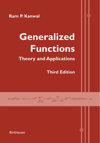 Cover for Ram P. Kanwal · Generalized Functions: Theory and Applications (Paperback Book) [3rd ed. 2004 edition] (2004)