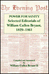 Cover for William Cullen Bryant · The Power For Sanity: Selected Editorials of William Cullen Bryant, 1829-61 (Hardcover Book) (1994)