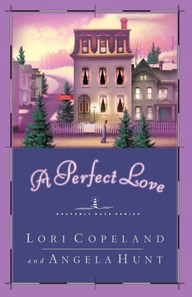 Cover for Lori Copeland · A Perfect Love (Paperback Book) (2002)