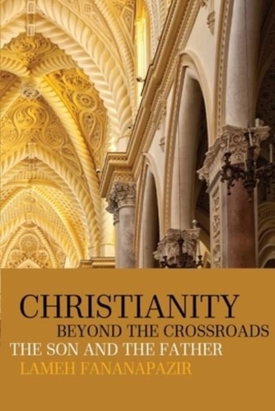 Cover for Lameh Fananapazir · Christianity beyond the Crossroads (Paperback Bog) (2022)