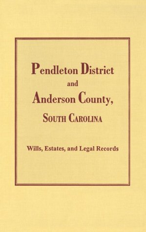 Cover for Betty Willie · Pendleton District and Anderson County, S.c. Wills, Estates, Inventories, Tax Returns and Census Records (Paperback Book) (2013)