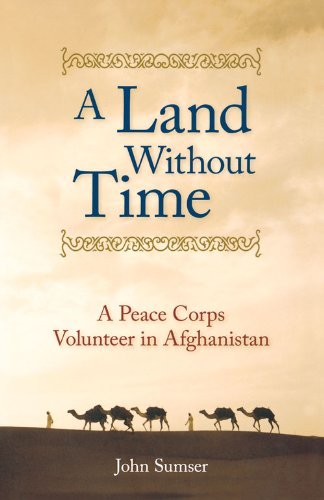A Land Without Time: a Peace Corps Volunteer in Afghanistan - John Sumser - Bøger - Chicago Review Press - 9780897335430 - 1. juni 2006