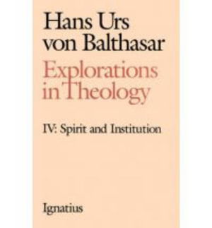 Cover for Hans Urs von Balthasar · Explorations in Theology (Paperback Book) (1995)