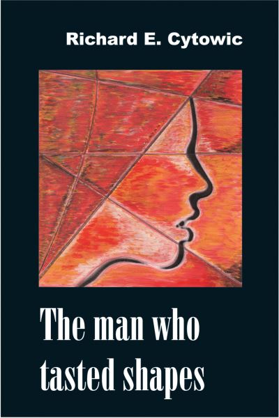 Cover for Richard E. Cytowic · Man Who Tasted Shapes (Paperback Book) (2003)