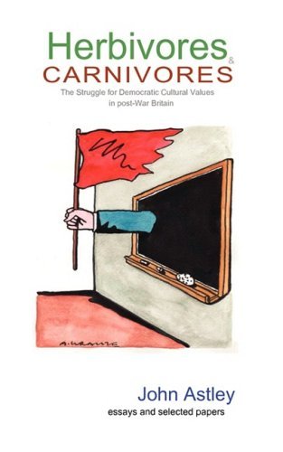 Cover for John Astley · Herbivores and Carnivores: the Struggle for Cultural Values in Post-war Britain (Paperback Bog) (2023)
