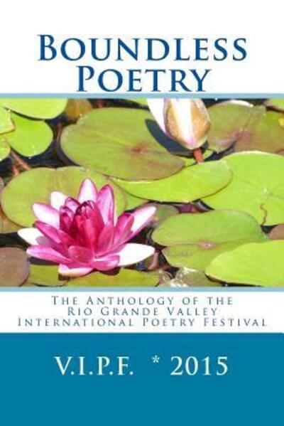 Cover for Katherine Hoerth · Boundless Poetry 2015: the Anthology of the Rio Grande Valley International Poetry Festival (Paperback Book) (2015)