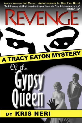 Cover for Kris Neri · Revenge of the Gypsy Queen (Tracy Eaton Mysteries) (Paperback Book) [0002- edition] (2009)