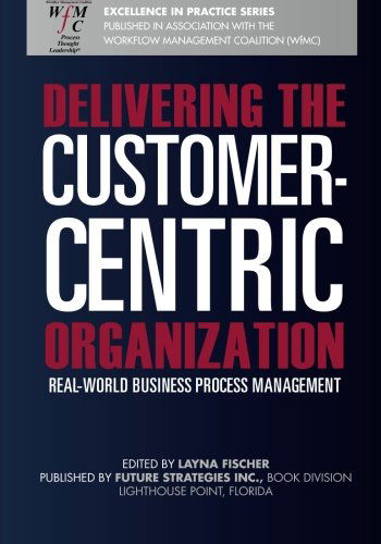 Cover for Layna Fischer (Ed) · Delivering the Customer-centric Organization (Volume 1) (Paperback Book) [First edition] (2012)