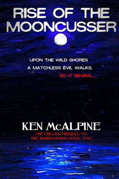 Cover for Ken Mcalpine · Rise of the Mooncusser (Taschenbuch) (2013)