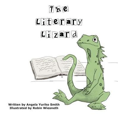 Cover for Angela Yuriko Smith · The Literary Lizard (Paperback Book) (2015)