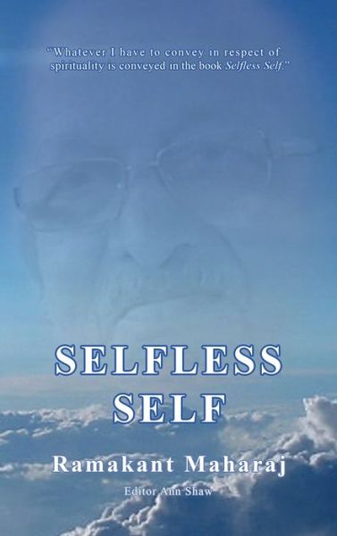 Cover for Ann Shaw · Selfless Self (Hardcover Book) [Revised with Normal Text Flow and No Caps. edition] (2016)