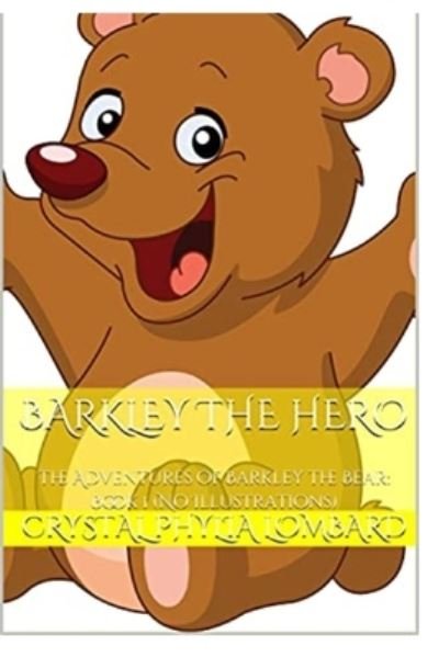 Cover for Crystal Phylia Lombard · Barkley the Hero (Bog) (2021)