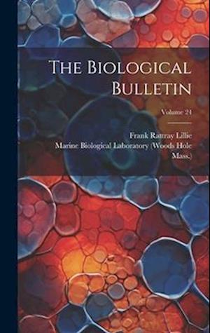 Cover for Frank Rattray Lillie · Biological Bulletin; Volume 24 (Bog) (2023)
