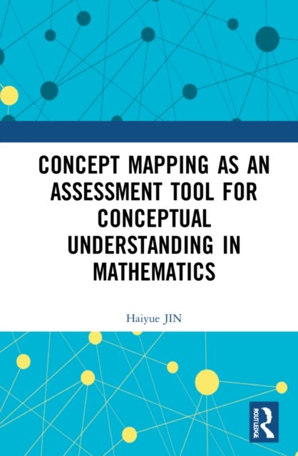 Cover for Haiyue JIN · Concept Mapping as an Assessment Tool for Conceptual Understanding in Mathematics (Hardcover Book) (2022)