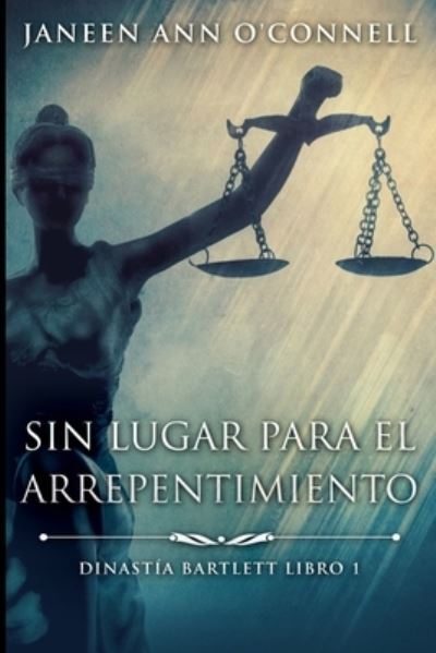 Cover for Janeen Ann O'Connell · Sin Lugar Para El Arrepentimiento (Paperback Book) (2021)