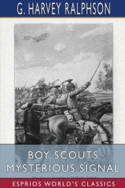 Cover for G Harvey Ralphson · Boy Scouts Mysterious Signal (Esprios Classics) (Paperback Book) (2024)