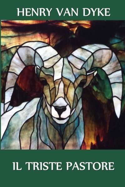 Cover for Henry Van Dyke · Il Triste Pastore : The Sad Shepherd, Italian edition (Paperback Book) (2021)