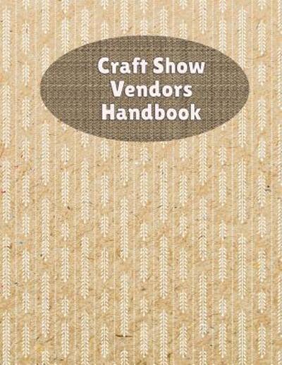 Cover for Rainbow Cloud Press · Craft Show Vendors Handbook (Paperback Book) (2019)