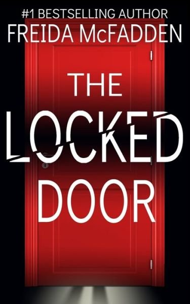 The Locked Door - Freida McFadden - Książki - Hollywood Upstairs Press - 9781087951430 - 1 czerwca 2021