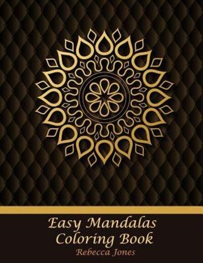 Cover for Rebecca Jones · Easy Mandalas Coloring Book (Paperback Book) (2019)