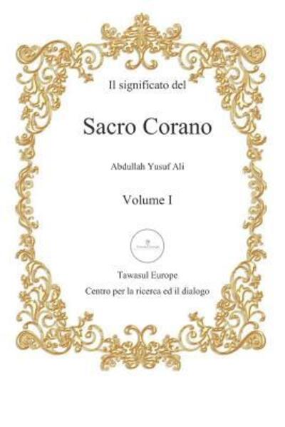 Cover for Abdullah Yusuf Ali · Il Significato del Sacro Corano (Paperback Book) (2019)