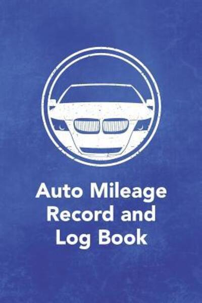 Cover for Arthur V Dizzy · Auto Mileage Record and Log Book (Paperback Book) (2019)