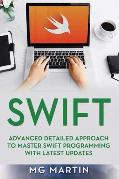 Swift - Mg Martin - Boeken - Independently Published - 9781093929430 - 12 april 2019