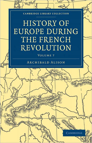 Cover for Archibald Alison · History of Europe during the French Revolution - History of Europe during the French Revolution 10 Volume Paperback Set (Paperback Book) (2011)