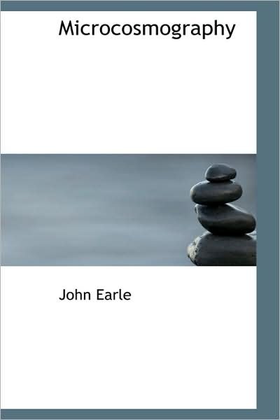 Cover for John Earle · Microcosmography (Hardcover Book) (2009)