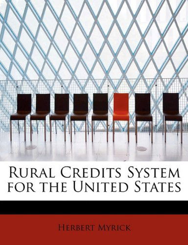 Cover for Herbert Myrick · Rural Credits System for the United States (Paperback Book) (2009)