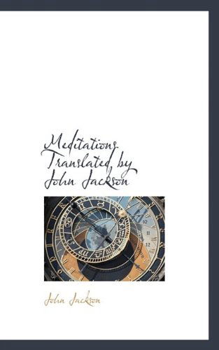 Cover for John Jackson · Meditations Translated by John Jackson (Paperback Book) (2009)