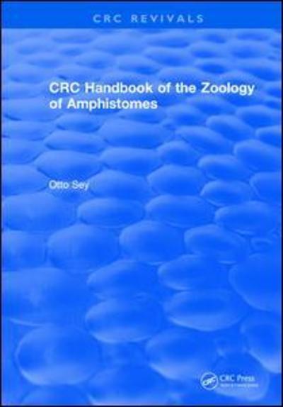 Cover for Sey, Otto (Janus Pannonius University) · CRC Handbook of the Zoology of Amphistomes - CRC Press Revivals (Hardcover Book) (2017)