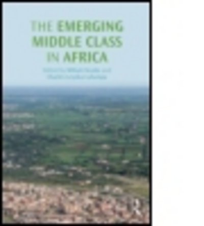 The Emerging Middle Class in Africa - Mthuli Ncube - Bücher - Taylor & Francis Ltd - 9781138796430 - 9. Oktober 2014