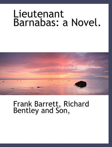 Cover for Frank Barrett · Lieutenant Barnabas: a Novel. (Paperback Book) (2010)