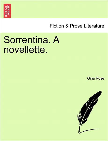 Cover for Gina Rose · Sorrentina. a Novellette. (Pocketbok) (2011)