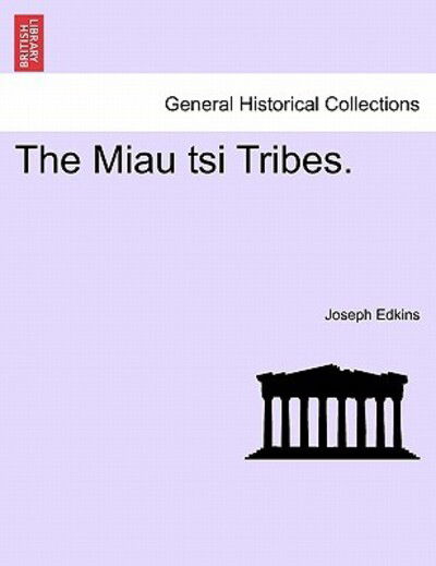 Cover for Joseph Edkins · The Miau Tsi Tribes. (Paperback Book) (2011)