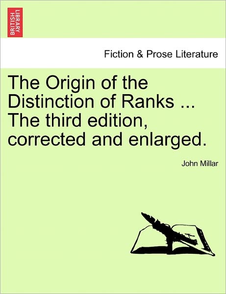 Cover for John Millar · The Origin of the Distinction of Ranks ... the Third Edition, Corrected and Enlarged. (Taschenbuch) (2011)