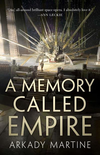 Cover for Arkady Martine · A Memory Called Empire - Teixcalaan (Hardcover bog) (2019)